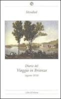 Diario del viaggio in Brianza (agosto 1818) di Stendhal edito da Bellavite Editore