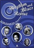 Rhythm and blues revue. Con DVD di Joseph Kohn, Leonard Reed edito da Casini