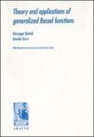 Theory and applications of generalized Bessel functions di Giuseppe Dattoli, Amalia Torre edito da Aracne