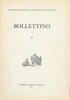 Bollettino dei monumenti musei e gallerie pontificie vol.2 edito da Edizioni Musei Vaticani