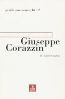 Giuseppe Corazzin di Daniele Ceschin edito da Cierre Edizioni
