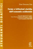 Forme e istituzioni storiche dell'economia occidentale di Gian Giacomo Ortu edito da CUEC Editrice