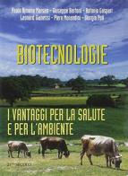 Biotecnologie: i vantaggi per la salute e per l'ambiente edito da 21/mo Secolo