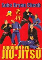 Jukoshin Ryu Jiu-Jitsu di Soke B. Cheek edito da Jute Sport