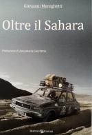 Oltre il Sahara di Giovanni Mereghetti edito da Bertelli