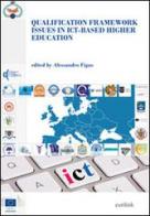 Qualification framework issues in ICT-based higher education edito da Eurilink