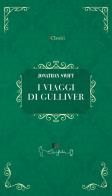 I viaggi di Gulliver di Jonathan Swift edito da Casa Editrice il Filo di Arianna