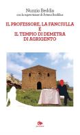 Il professore, la fanciulla e il tempio di Demetra di Agrigento di Nunzio Beddia, Àrtemi Bonfilius edito da Editoriale Jouvence