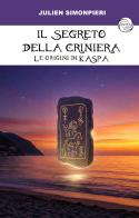 Il segreto della criniera. Le origini di Kaspa di Julien Simonpieri edito da Antea Edizioni