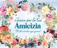 Grazie per la tua amicizia. Ediz. a spirale edito da Armenia