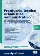 Prontuario tecnico urbanistico amministrativo. Con CD-ROM di Alberto F. Ceccarelli edito da Maggioli Editore