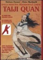Dalla medicina tradizionale cinese Taiji Quan di Stefano Danesi, Elena Martinelli edito da Fabbri