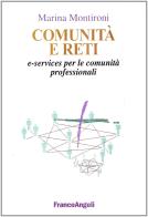 Comunità e reti e-services per le comunità professionali edito da Franco Angeli
