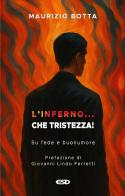 L'inferno... che tristezza! Su fede e buonumore di Maurizio Botta edito da ESD-Edizioni Studio Domenicano