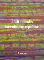 1500 unidades fraseològicas españolas di Luis Luque Toro, Jose Francisco Medina Montero edito da Amon