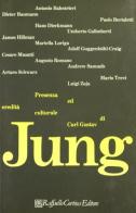 Presenza ed eredità culturale di C. G. Jung edito da Raffaello Cortina Editore