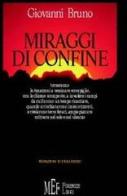 Miraggi di confine di Giovanni Bruno edito da Firenze Libri