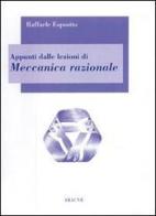 Appunti dalle lezioni di meccanica razionale di Raffaele Esposito edito da Aracne