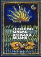 Undicesimo Festival del cinema africano. Catalogo (Milano) edito da Il Castoro