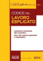 Codice del lavoro esplicato. Ediz. minore edito da Edizioni Giuridiche Simone