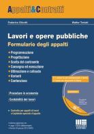 Lavori e opere pubbliche. Formulario degli appalti. Con CD-ROM di Federico Olivotti, Walter Toniati edito da Maggioli Editore