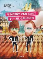 Destini Incrociati Hotel. Vincent Van Gogh e Paul Gauguin di Giacomo Zito, Silvia Colombo edito da Mondadori Electa