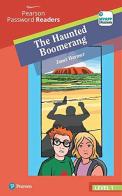 The Haunted Boomerang. Con e-book. Con espansione online di Janet Harmer edito da Pearson