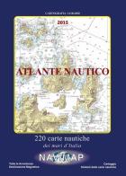 Atlante nautico 2015. 220 carte nautiche di tutta l'Italia 1:100.000 di Franco Spagnuolo edito da Navimap