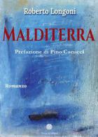 Malditerra di Roberto Longoni edito da Arca Edizioni