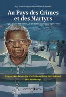 Au pays des crimes et des martyrs. Mgr Chr. Munzihirwa, 25 ans après: un sacrifice pour rien? di Muyengo Mulombe edito da Cose d'Africa