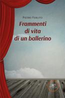 Frammenti di vita di un ballerino di Pietro Ferlito edito da Europa Edizioni