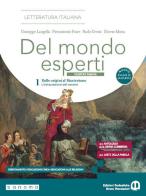 Del mondo esperti. Ediz. Bianca. Con L'Arte della parola,Antologia della Dvina Commedia. Per le Scuole superiori. Con e-book. Con espansione online vol. 1 di Giuseppe Langella, Pierantonio Frare, Paolo Gresti edito da Edizioni Scolastiche Bruno Mondadori