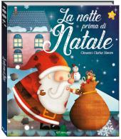 La notte prima di Natale. Ediz. illustrata di Clement Clark Moore edito da Crealibri