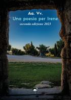 Una poesia per Irene. Edizione 2023 edito da G.C.L. edizioni