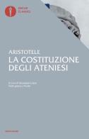 Costituzione degli ateniesi di Aristotele edito da Mondadori