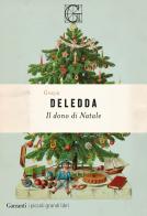Il dono di Natale di Grazia Deledda edito da Garzanti