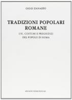 Tradizioni popolari romane (rist. anast. Torino-Roma, 1908) vol.2 di Giggi Zanazzo edito da Forni