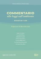 Commentario alle leggi sull'ambiente. Articoli da 1 a 52 di Anna Cicchetti, Luca Dell'Osta, Adabella Gratani edito da Key Editore
