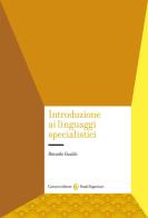 Introduzione ai linguaggi specialistici di Riccardo Gualdo edito da Carocci