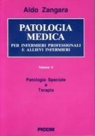 Patologia medica per infermieri professionali e allievi infermieri vol.2 di Aldo Zangara edito da Piccin-Nuova Libraria