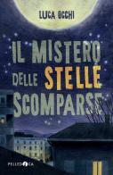 Il mistero delle stelle scomparse di Luca Occhi edito da Pelledoca Editore