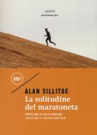 La solitudine del maratoneta di Alan Sillitoe edito da Minimum Fax