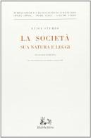 La società: sua natura e leggi di Luigi Sturzo edito da Rubbettino