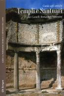 Guida agli antichi templi e santuari dei Castelli Romani e Prenestini edito da CARSA