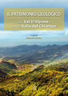 Il patrimonio geologico della Val d'Alpone e dell'alta Valle del Chiampo edito da Cierre Edizioni