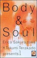 Body & soul vol.1 di Erica Sakurazawa, Takumi Terakado edito da Goen