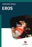 Eros di Giovanni Verga edito da Cento Autori