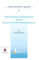 Port, maritime and transport law between legacies of the past and modernization edito da Bonomo