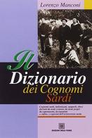 Dizionario dei cognomi sardi di Lorenzo Manconi edito da Edizioni Della Torre