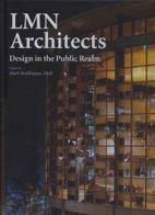 LMN Architects. Design in the public realm di Mark Reddington edito da L'Arca
